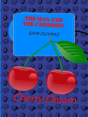 cover image of The man and the cherries